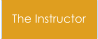 The Instructor
